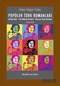 Popüler Türk Romanları - Dergah Yayınları