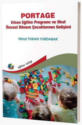 Portage Erken Eğitim Programı ve Okul Öncesi Dönem Çocuklarının Gelişimi - 1