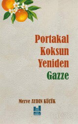 Portakal Koksun Yeniden Gazze - MGV Yayınları