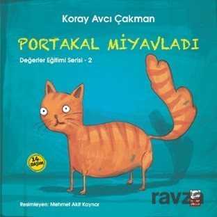 Portakal Miyavladı / Değerler Eğitimi Serisi 2 - Kırmızı Kedi Çocuk