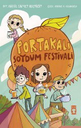 Portakalı Soydum Festivali - Timaş Çocuk Yayınları
