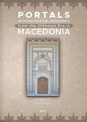 Portals In Monumental Buildings From The Ottoman Era In Macedonia - Gece Kitaplığı