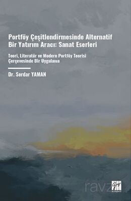 Portföy Çeşitlendirmesinde Alternatif Bir Yatırım Aracı: Sanat Eserleri - 1