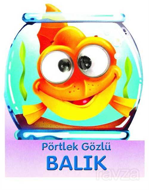 Pörtlek Gözlü Balık - 1