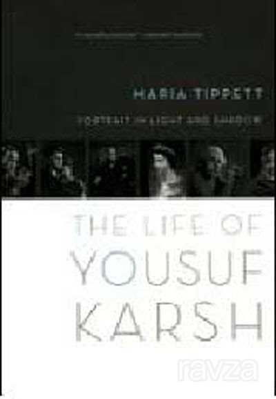 Portrait in Light and Shadow: The Life of Yousuf Karsh - 1