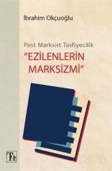 Post-Marksist Tasfiyecilik Ezilenlerin Marksizmi - Töz Yayınları