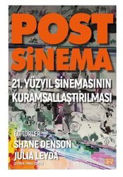 Post-Sinema / 21. Yüzyıl Sinemasının Kuramsallaştırılması - Notabene Yayınları