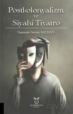Postkolonyalizm ve Siyahi Tiyatro - 1