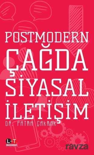 Postmodern Çağda Siyasal İletişim - 1