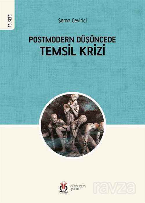 Postmodern Düşüncede Temsil Krizi - DBY Yayınları