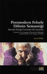 Postmodern Felsefe Dilinin Semantiği - Eskiyeni Yayınları