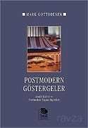 Postmodern Göstergeler/Maddi Kültür ve Postmodern Yaşam Biçimleri - 1