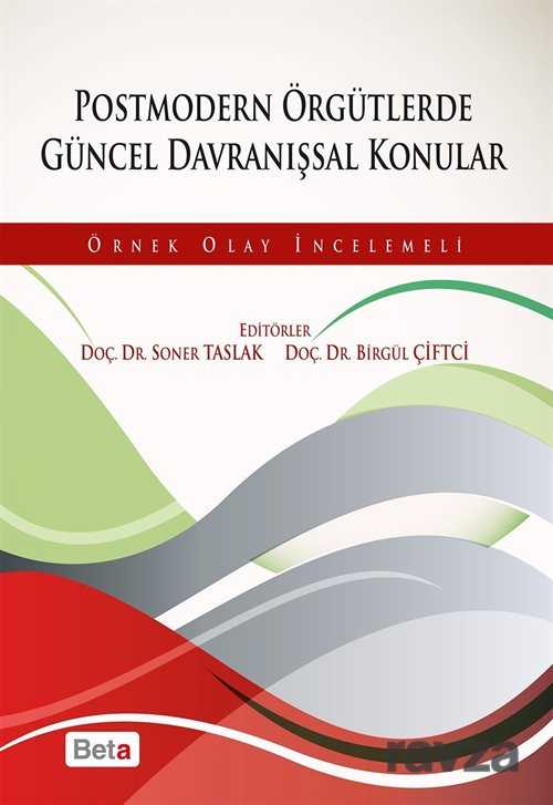 Postmodern Örgütlerde Güncel Davranışsal Konular - 1