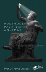 Postmodern Pazarlamayı Anlamak - The Kitap