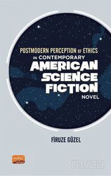 Postmodern Perception of Ethics in Contemporary American Science Fiction Novel - Nobel Bilimsel