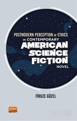 Postmodern Perception of Ethics in Contemporary American Science Fiction Novel - 1