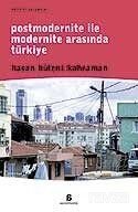 Postmodernite İle Modernite Arasında Türkiye - 1