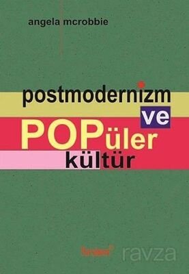 Postmodernizm ve Popüler Kültür - 1