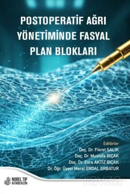 Postoperatif Ağrı Yönetiminde Fasyal Plan Blokları - 1