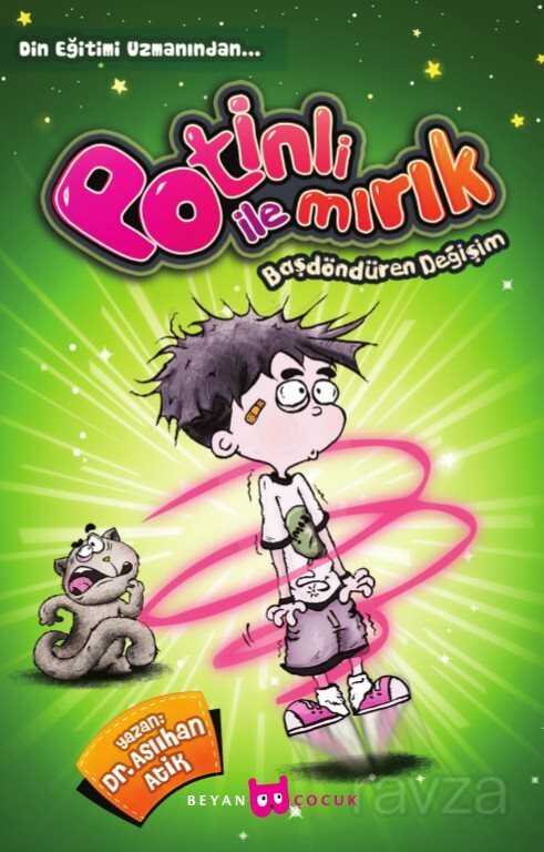 Potinli ile Mırık Başdöndüren Değişim - Beyan Yayınları