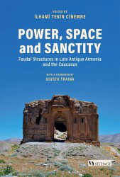 Power, Space and Sanctity - Selenge Yayınları
