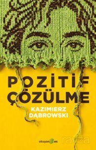 Pozitif Çözülme - 1