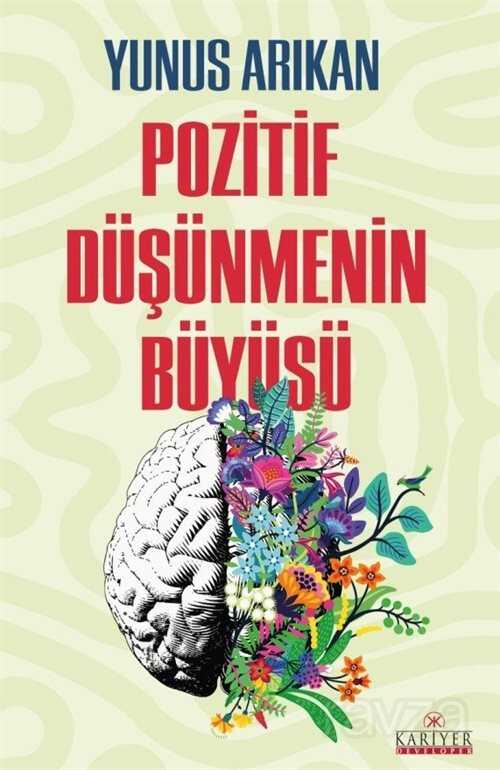Pozitif Düşünmenin Büyüsü - Kariyer Yayıncılık