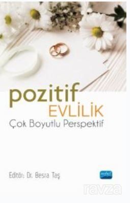 Pozitif Evlilik - Çok Boyutlu Perspektif - 1
