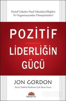 Pozitif Liderliğin Gücü - 1