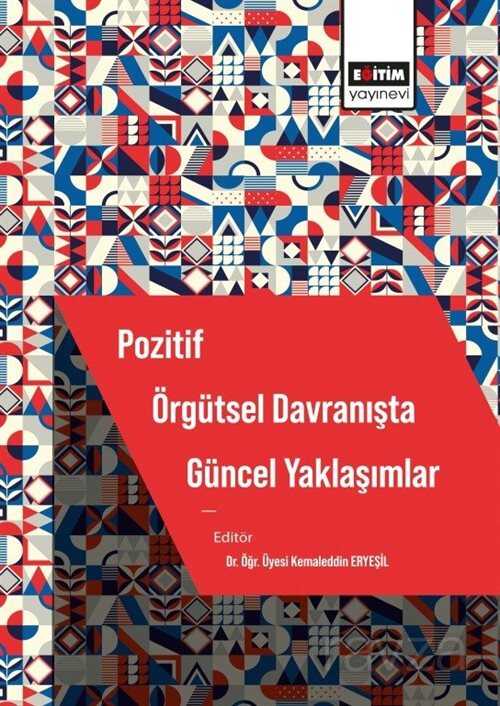 Pozitif Örgütsel Davranışta Güncel Yaklaşımlar - Eğitim Kitabevi