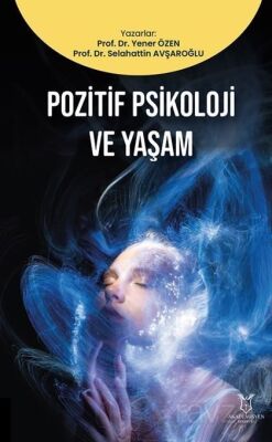 Pozitif Psikoloji ve Yaşam - 1