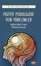 Pozitif Psikolojide Yeni Yönelimler - Nobel Bilimsel