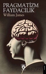 Pragmatizm - Faydacılık - Dorlion Yayınevi