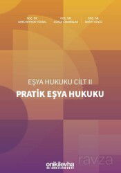 Pratik Eşya Hukuku Eşya Hukuku Cilt - II - On İki Levha Yayıncılık