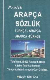 Pratik Türkçe - Arapça / Arapça - Türkçe Sözlük - Beşir Kitabevi