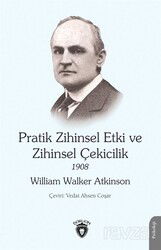 Pratik Zihinsel Etki ve Zihinsel Çekicilik 1908 - Dorlion Yayınevi