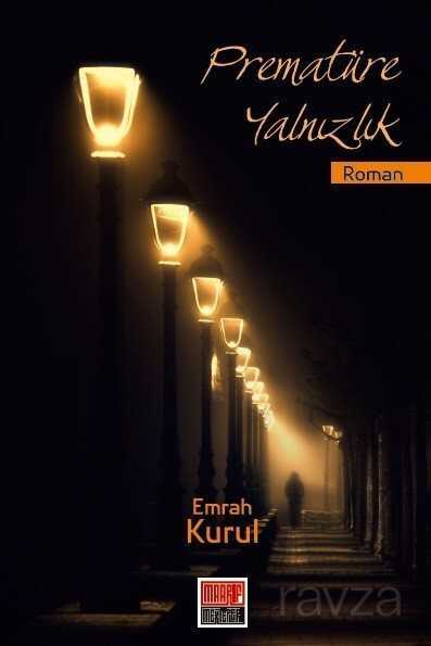 Prematüre Yalnızlık - Maarif Mektepleri