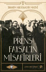 Prens Faysal'ın Misafirleri - Pınar Yayınları