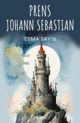 Prens Johann Sebastian - Armoni Yayıncılık