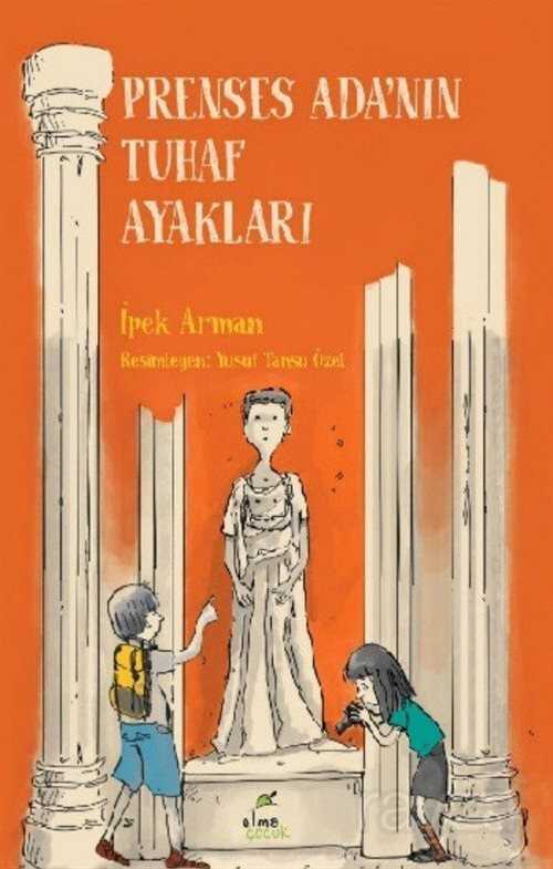 Prenses Ada'nın Tuhaf Ayakları - Elma Yayınevi