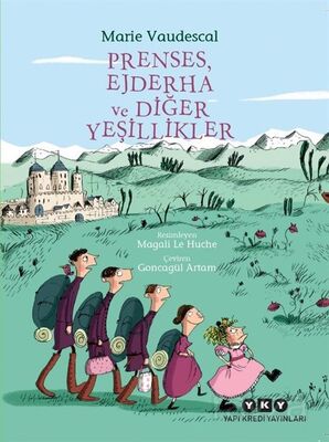 Prenses, Ejderha ve Diğer Yeşillikler - 1