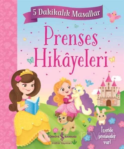 Prenses Hikayeleri 5 Dakikalık Masallar - 1