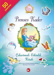 Prenses Kader / Prenses Öyküleri Çıkartmalı Etkinlik Kitabı - Beyaz Balina Yayınları
