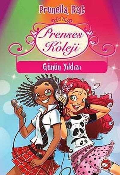 Prenses Koleji 4. Kitap Günün Yıldızı - Beyaz Balina Yayınları