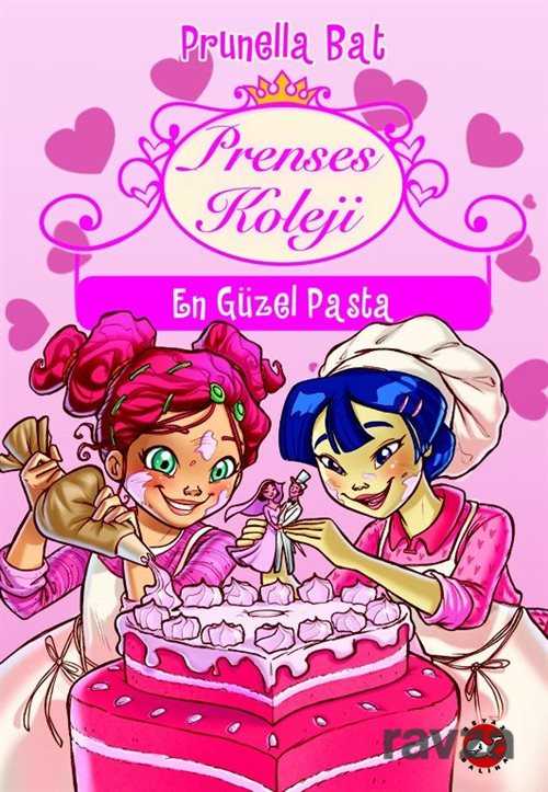 Prenses Koleji 5. Kitap / En Güzel Pasta - 1