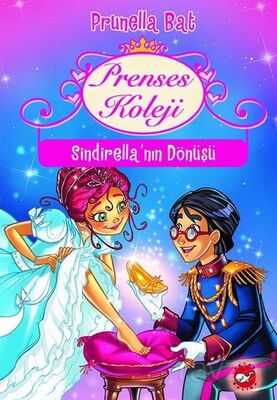 Prenses Koleji 6. Kitap / Sindirella'nın Dönüşü - 1