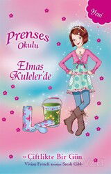 Prenses Okulu 32 / Elmas Kuleler'de ve Çiftlikte Bir Gün - Doğan Çocuk