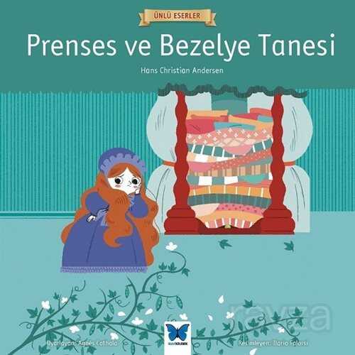 Prenses ve Bezelye Tanesi - Mavi Kelebek Yayınları