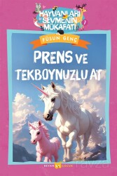 Prenses ve Tek Boynuzlu At / Hayvanları Sevmenin Mükafatı Serisi 7 - Beyan Yayınları