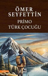 Primo Türk Çocuğu - Çınaraltı Yayın Dağıtım